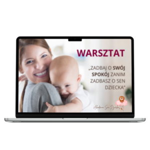 Zadbaj o swój spokój zanim zadbasz o sen dziecka